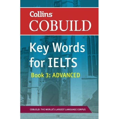 Collins Cobuild Key Words For Ielts Book 3 : Advanced