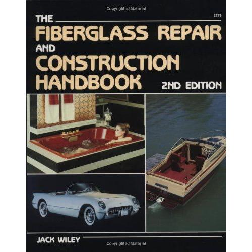 Fiberglass Repair And Construction Handbook