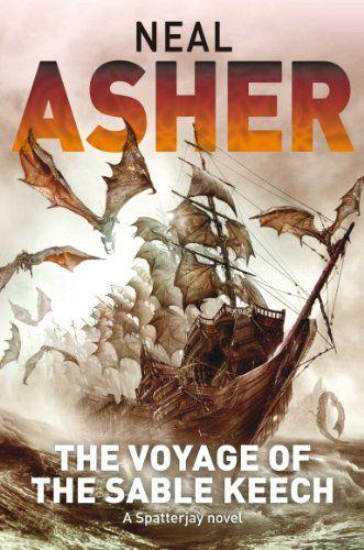 Asher, N: The Voyage of the Sable Keech