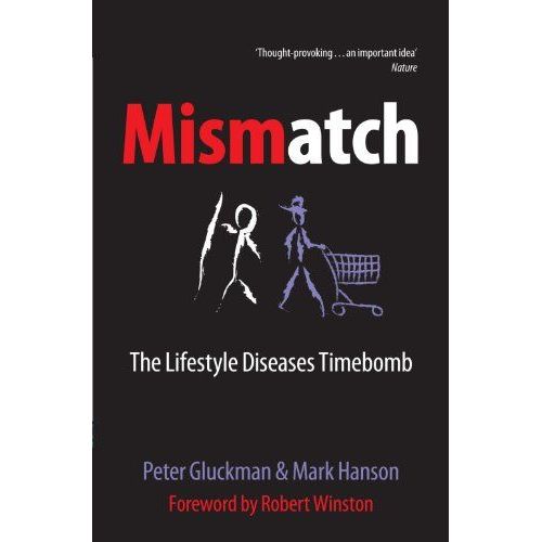 Gluckman, P: Mismatch