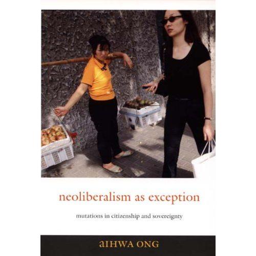 Neoliberalism As Exception