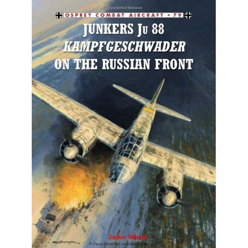 Junkers Ju 88 Kampfgeschwader On The Russian Front