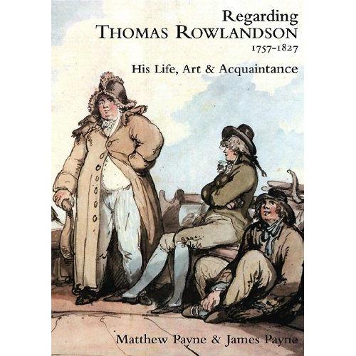 Regarding Thomas Rowlandson 1757-1827