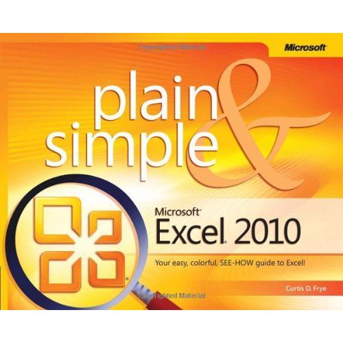 Microsoft Excel 2010 Plain & Simple