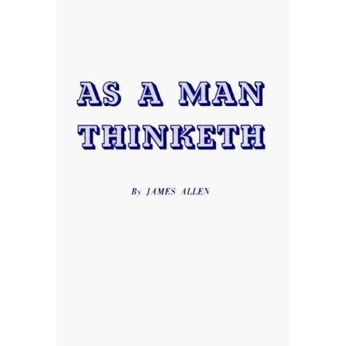 As A Man Thinketh