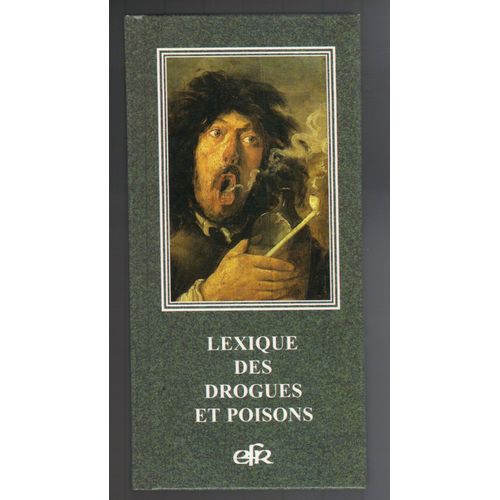 Lexique Des Drogues Et Poisons