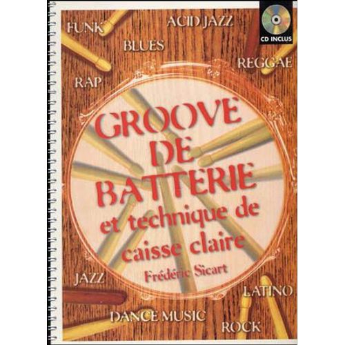 Groove De Batterie Et Technique De Caisse Claire + Cd
