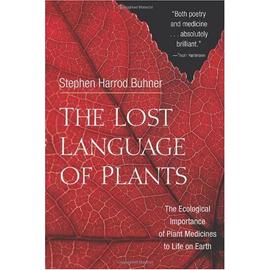 LIVRE : Le langage perdu des plantes, de Stephen Harrod Buhner