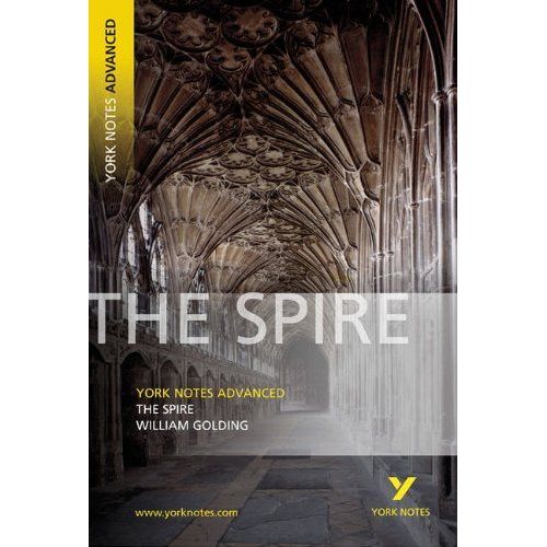 The Spire: York Notes Advanced - For 2026, 2027 Exams