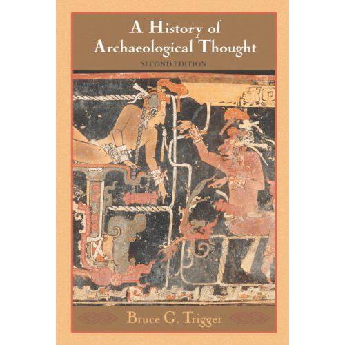 A History Of Archaeological Thought