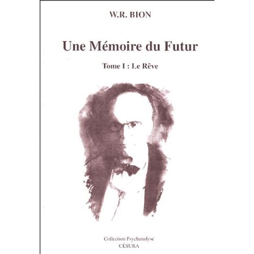 Une Mémoire Du Futur - Tome1, Le Rêve