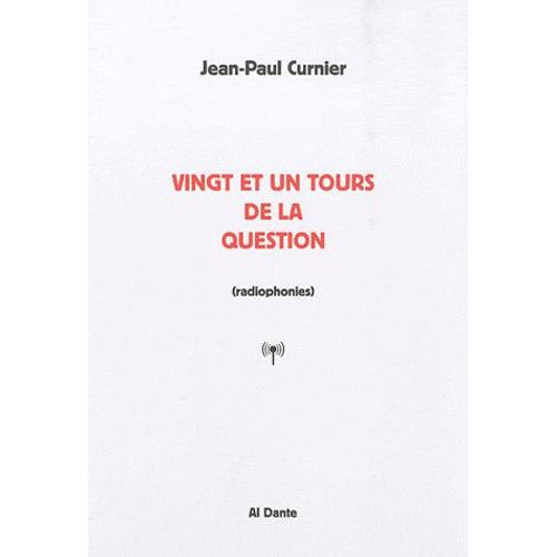 Vingt Et Un Tours De La Question