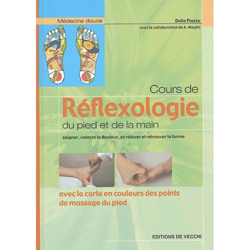 Cours De Réflexologie - Du Pied Et De La Main