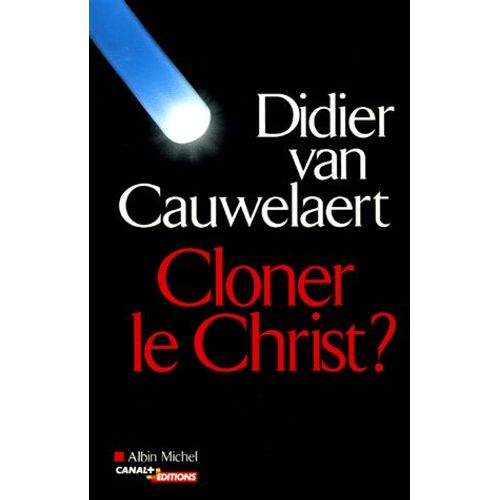 Cloner Le Christ ?