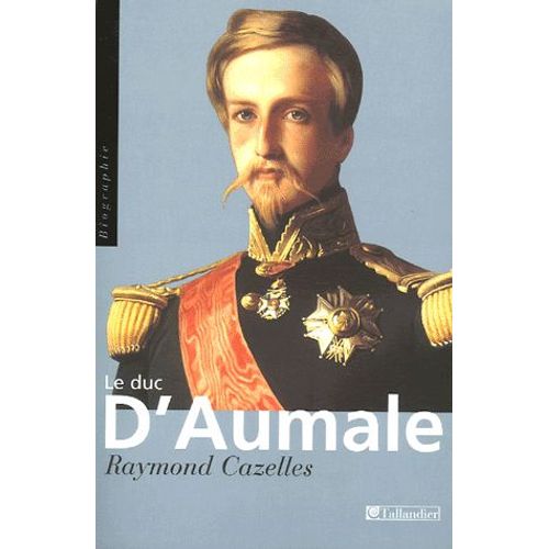 Le Duc D'aumale
