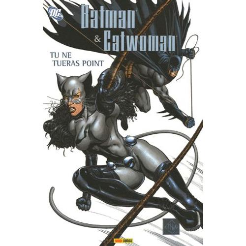 Batman Et Catwoman Tome 1 - Tu Ne Tueras Point