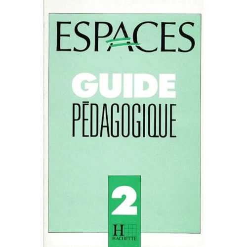 Espaces 2. Guide Pédagogique