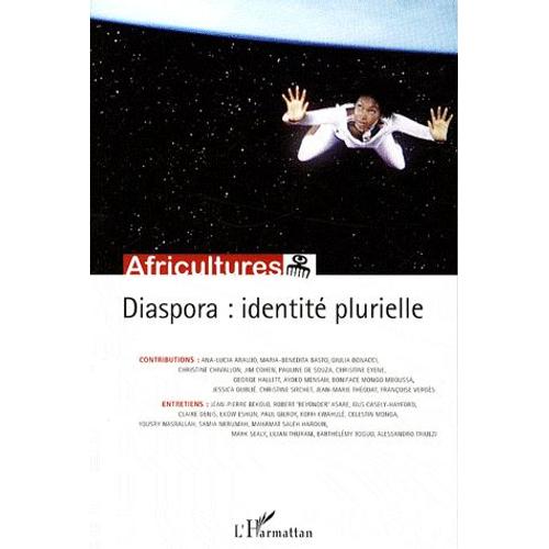 Africultures N° 72 - Diaspora - Identité Plurielle