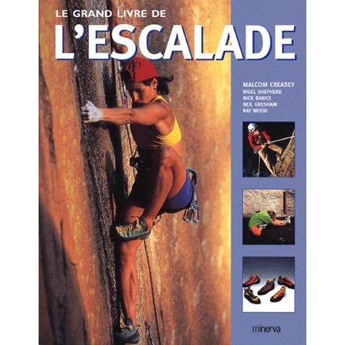 Le Grand Livre De L'escalade