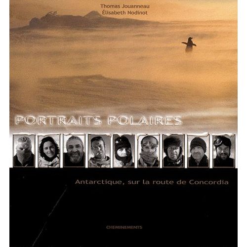Portraits Polaires - Antarctique, Sur La Route De Concordia (1 Cd Audio)
