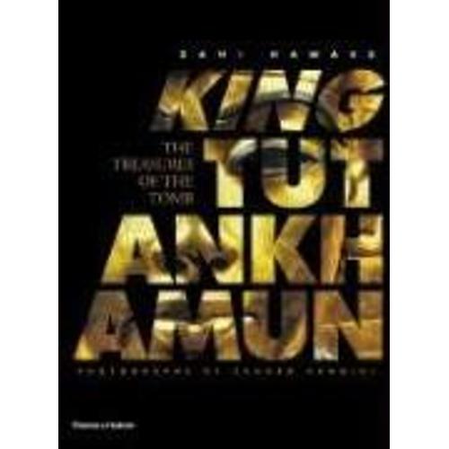 King Tutankhamun: The Treasures Of The Tomb
