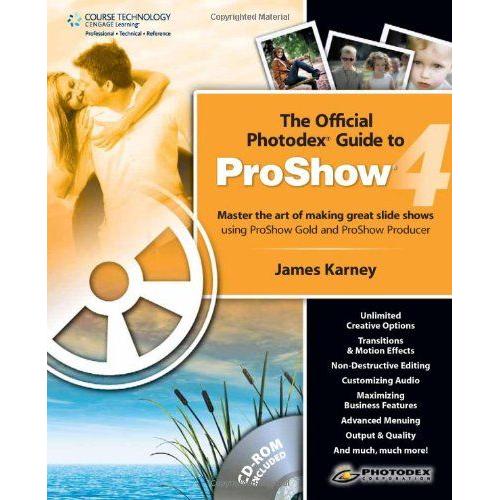 Karney, J: Official Photodex Guide To Proshow 4