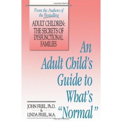 An Adult Child's Guide To What's Normal