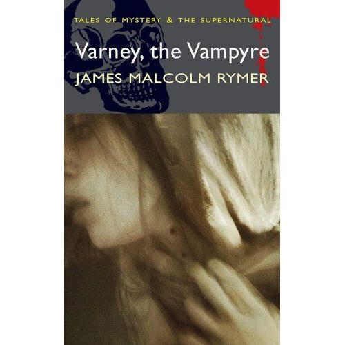 Varney, The Vampyre