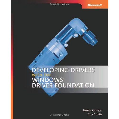 Developing Drivers With The Windows Driver Foundation