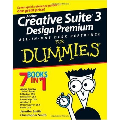 Adobe Creative Suite 3 Design Premium All-In-One Desk Reference For Dummies