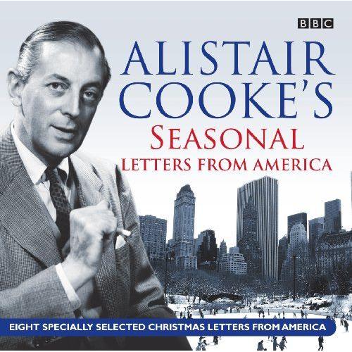 Cooke, A: Alistair Cooke's Seasonal Letters From America