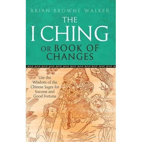 The I Ching Or Book Of Changes