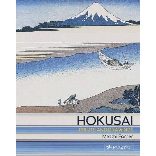 Hokusai. Prints And Drawings