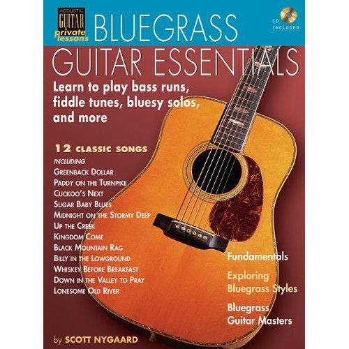 Bluegrass Guitar Essentials Learn To Play Bass Runs, Fiddle Tunes, Bluesy Solos, And More - Book/Online Audio