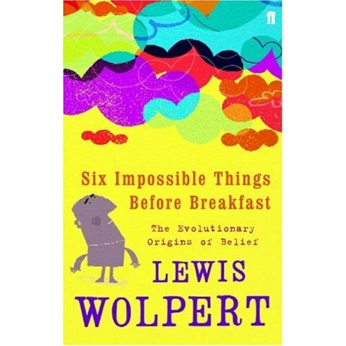 Six Impossible Things Before Breakfast