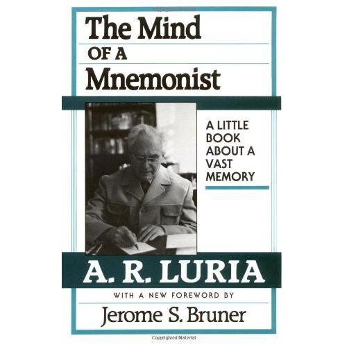 The Mind Of A Mnemonist: Little Book About A Vast Memory
