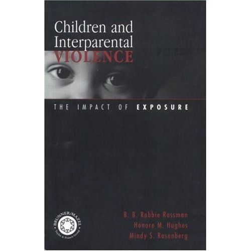 Children And Interparental Violence: The Impact Of Exposure