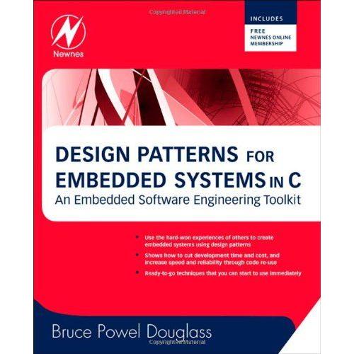 Design Patterns For Embedded Systems In C