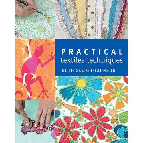 Practical Textiles Techniques