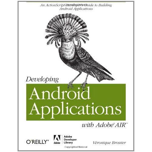 Developing Android Applications With Adobe Air