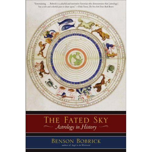 The Fated Sky : Astrology In History