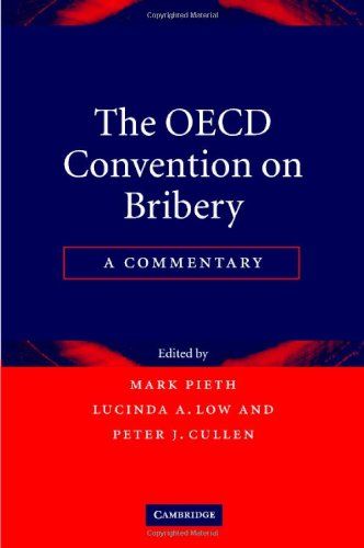 The Oecd Convention On Bribery: A Commentary