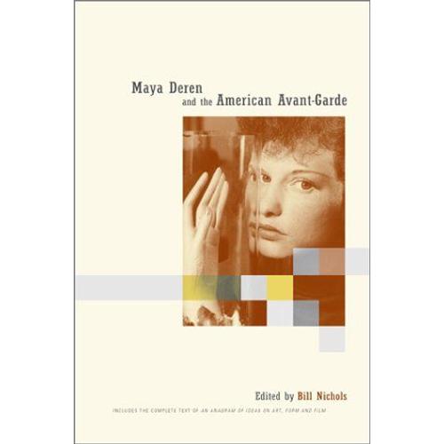 Maya Deren And The American Avant-Garde
