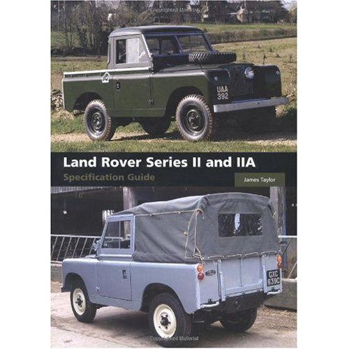Land Rover Series Ii And Iia Specification Guide
