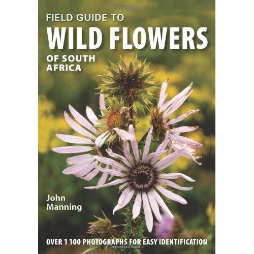 Manning, J: Field Guide To Wild Flowers Of South Africa