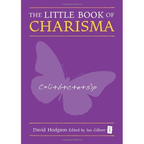 The Little Book Of Charisma