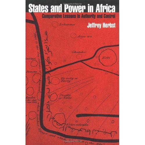 States And Power In Africa: Comparative Lessons In Authority And Control