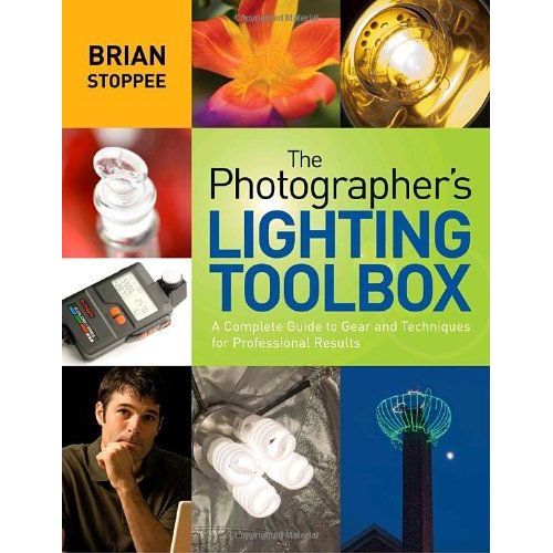 Stoppee, B: The Photographer's Lighting Toolbox