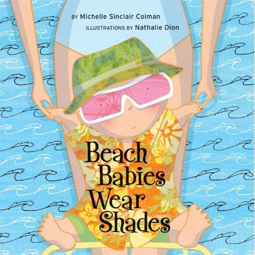 Beach Babies Wear Shades