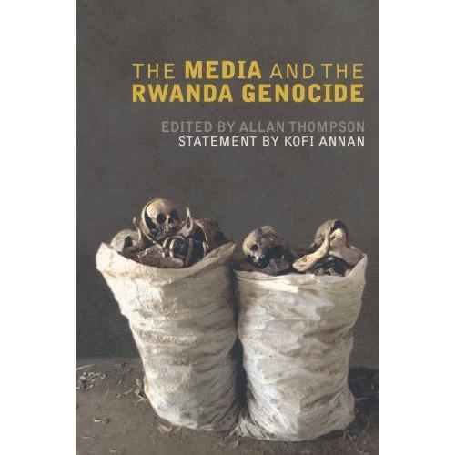 The Media And The Rwanda Genocide